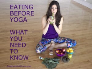 Eating before yoga what you need to know by @jesselwellness #yoga #nutrition