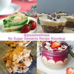 No Sugar Desserts Recipe Roundup with @jesselwellness #dessert #glutenfree #sugarfree