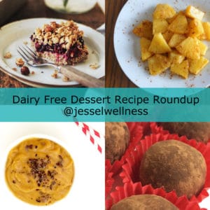 Dairy Free Dessert Recipe Roundup with @jesselwellness #dessert #glutenfree #dairyfree