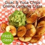 Guac and Yuca Chips Live Online Cooking Class with @jesselwellness #cookingclass #yuca