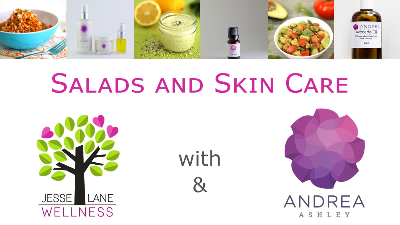 Salads and Skin Care with @jesselwellness and Andrea Ashley #salads #skincare