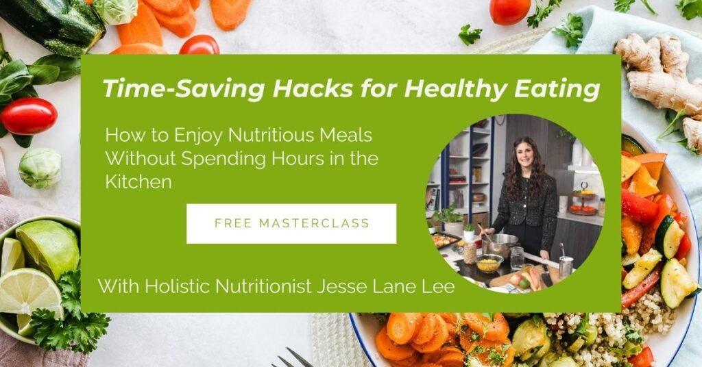 Time-Saving Hacks for Healthy Eating Masterclass