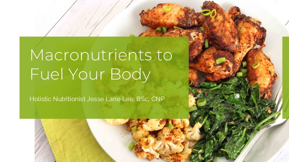 Understanding Macronutrients to Fuel Your Body by Jesse Lane Lee