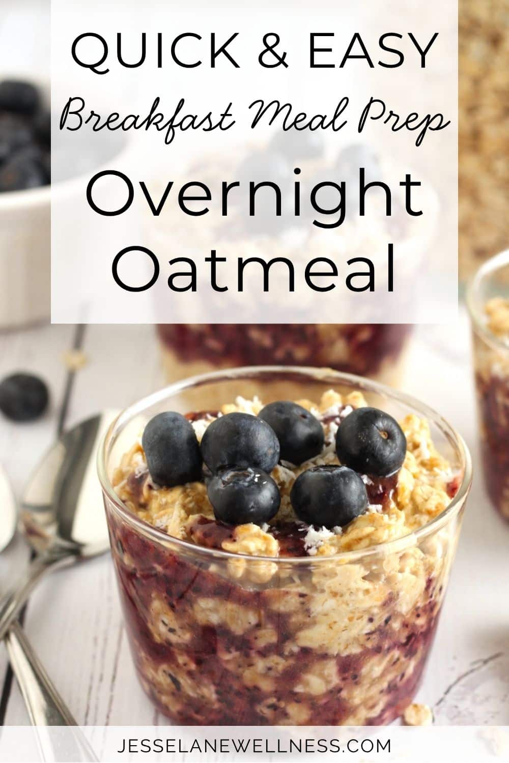 Blueberry Overnight Oatmeal Recipe by Jesse Lane Wellness Pin